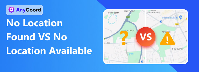 No Location Found VS No Location Available