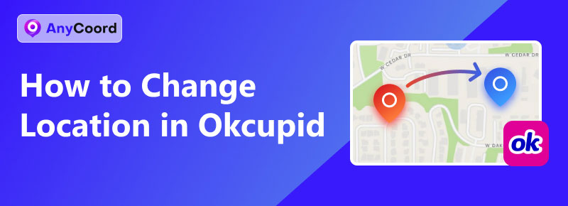 How to Change Location In Okcupid​